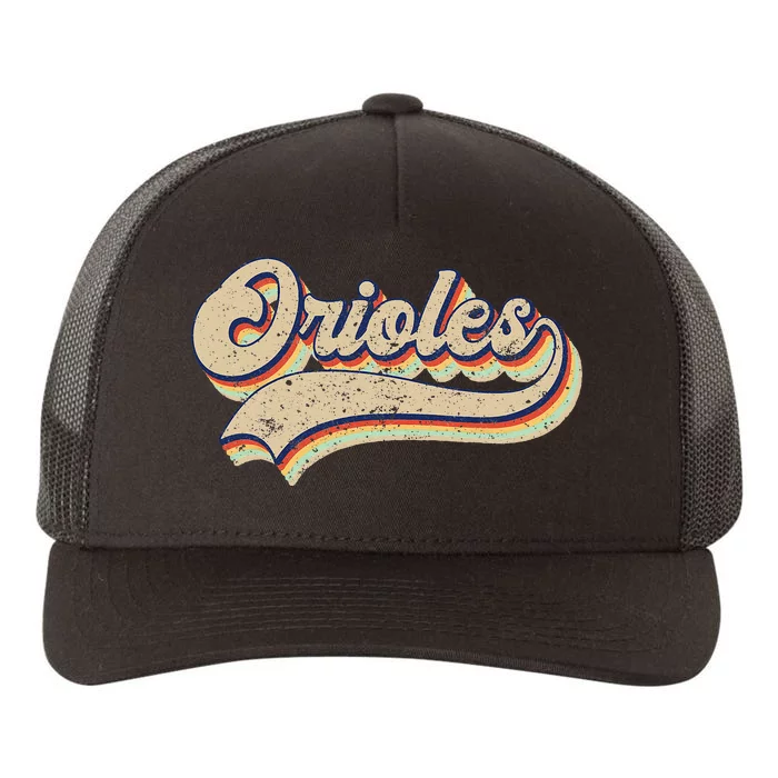 Orioles Name Vintage Retro Baseball Lovers Baseball Fans Yupoong Adult 5-Panel Trucker Hat