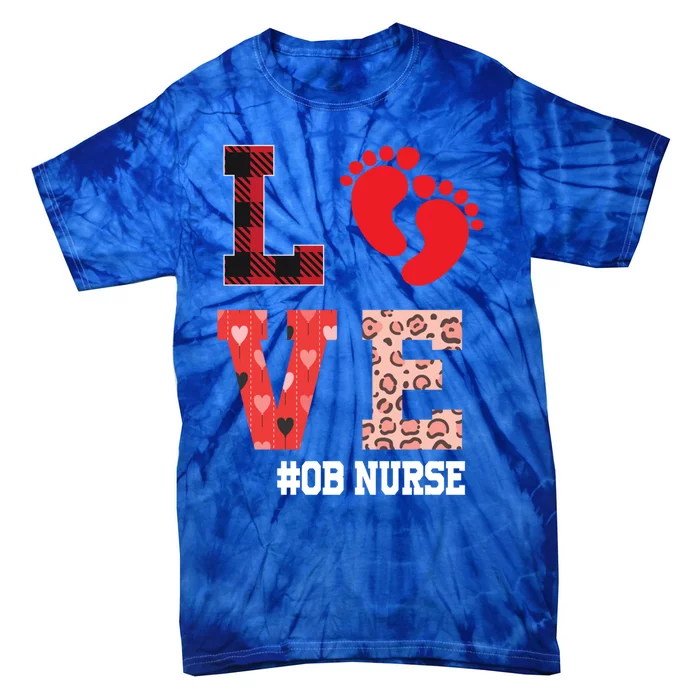 Ob Nurse Valentines Day Delivery Labor Gift Tie-Dye T-Shirt