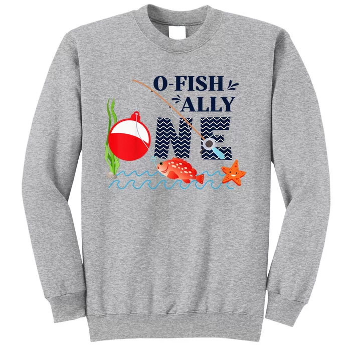 o-Fish-Ally One 1st First Birthday Party Outfit Fishing Tall Sweatshirt