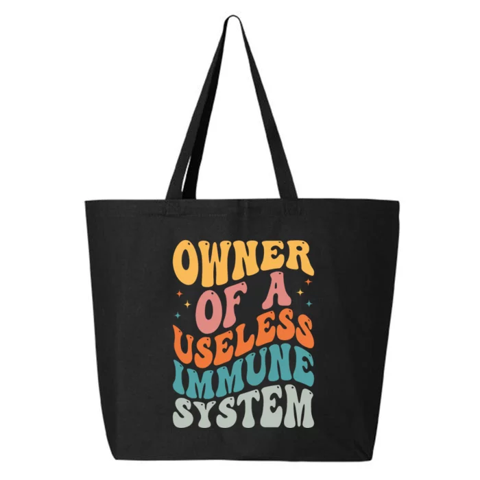 Owner Of A Useless Immune System 25L Jumbo Tote