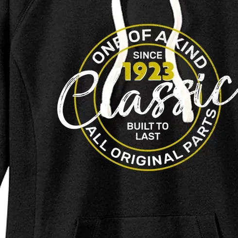 One Of A Kind Since 1923 Classic 100th Birthday Women's Fleece Hoodie