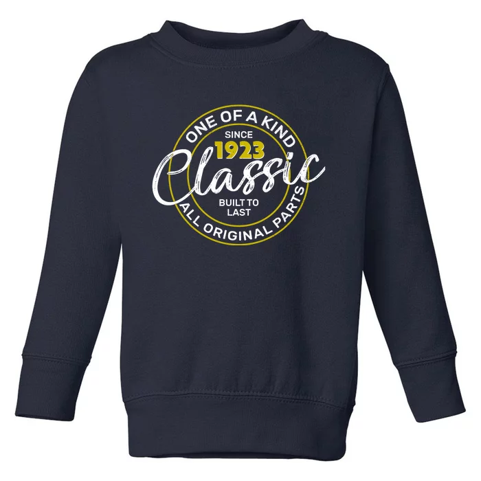 One Of A Kind Since 1923 Classic 100th Birthday Toddler Sweatshirt