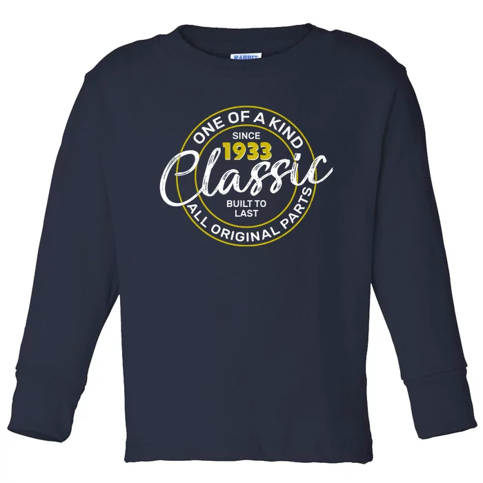 One Of A Kind Since 1933 Classic 90th Birthday Toddler Long Sleeve Shirt