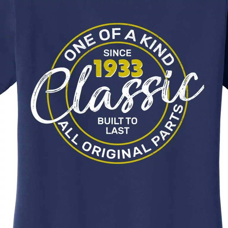 One Of A Kind Since 1933 Classic 90th Birthday Women's T-Shirt