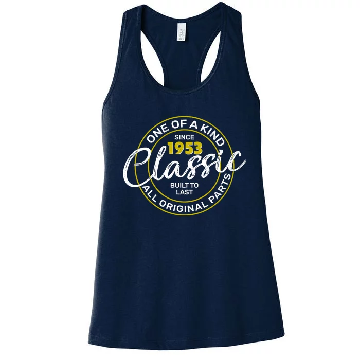 One Of A Kind Since 1953 Classic 70th Birthday Women's Racerback Tank