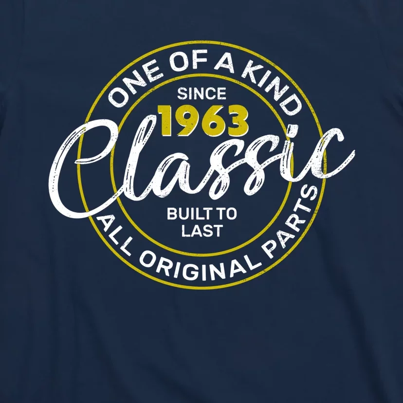 One Of A Kind Since 1963 Classic 60th Birthday T-Shirt