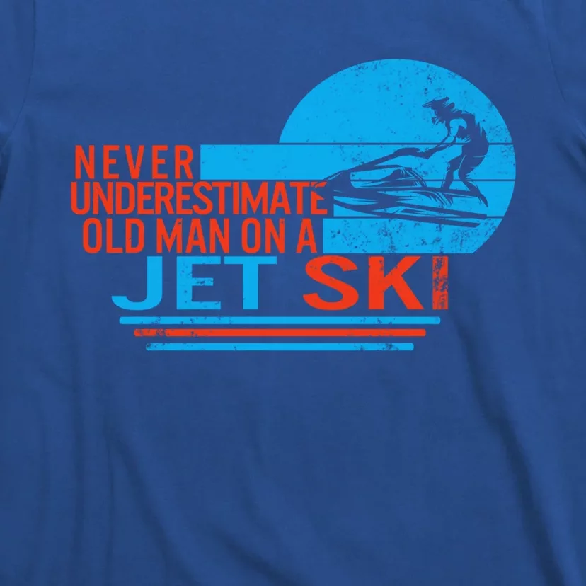 Old On A Jet Ski Grandpa Rider Water Jet Skiing Father Great Gift T-Shirt