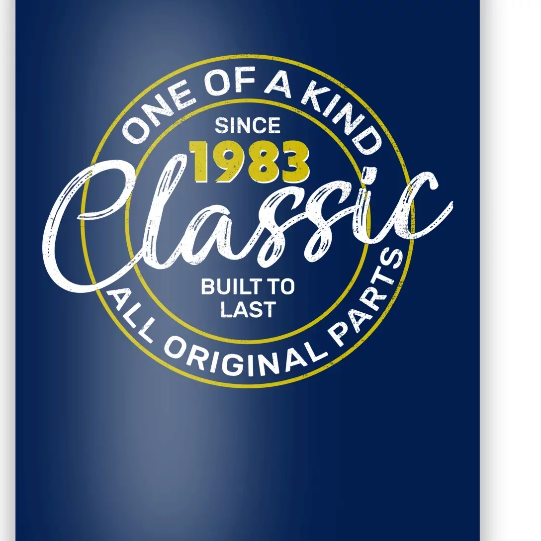 One Of A Kind Since 1983 Classic 40th Birthday Poster