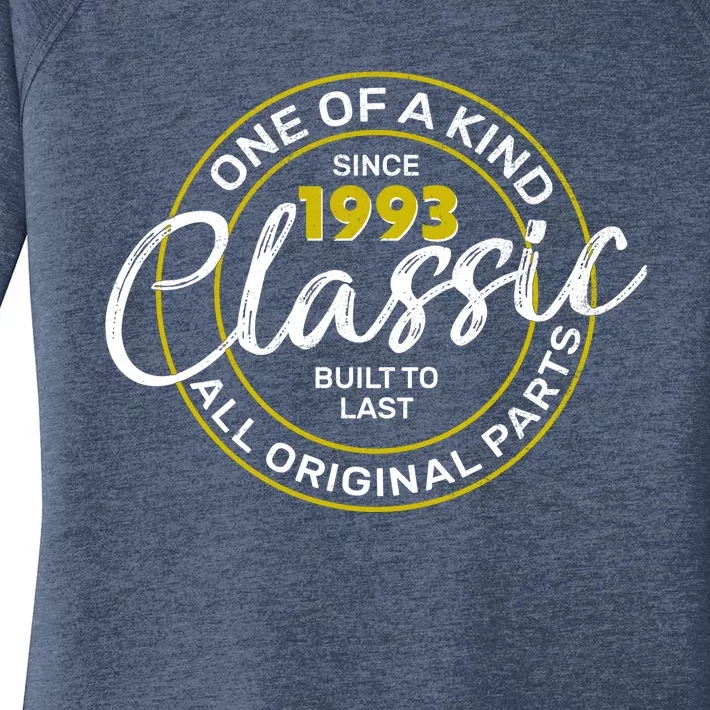 One Of A Kind Since 1993 Classic 30th Birthday Women's Perfect Tri Tunic Long Sleeve Shirt