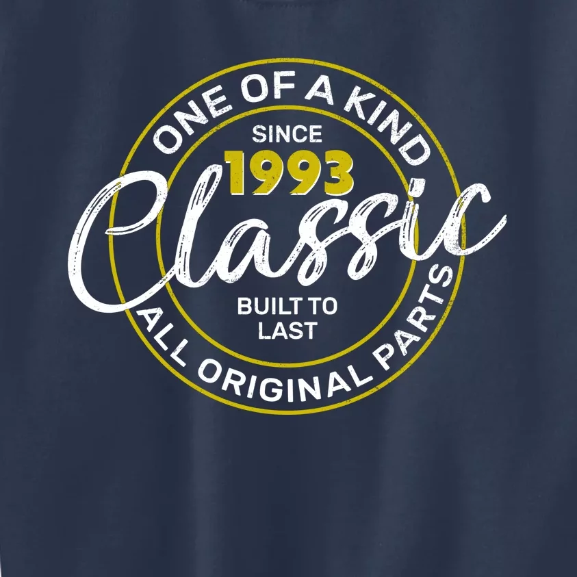 One Of A Kind Since 1993 Classic 30th Birthday Kids Sweatshirt