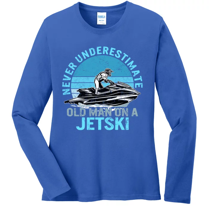 Old On A Jet Ski Grandpa Rider Water Jet Skiing Father Gift Ladies Long Sleeve Shirt