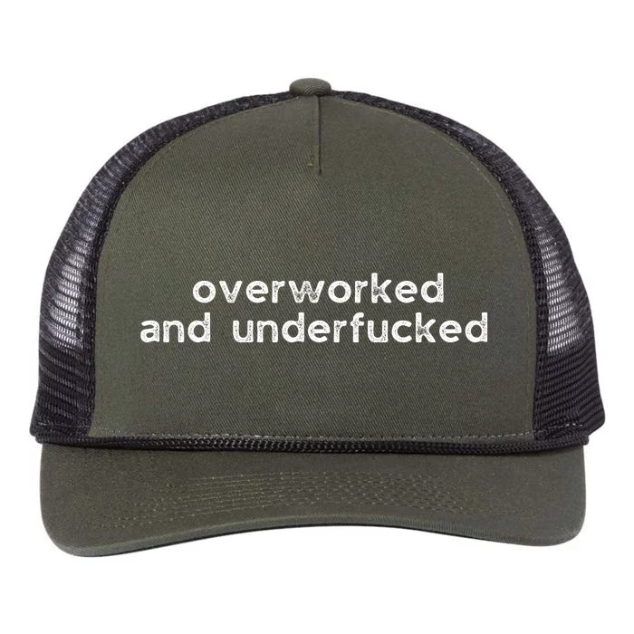 Offensive Overworked And Underfucked Funny Adult Humor Saying Retro Rope Trucker Hat Cap