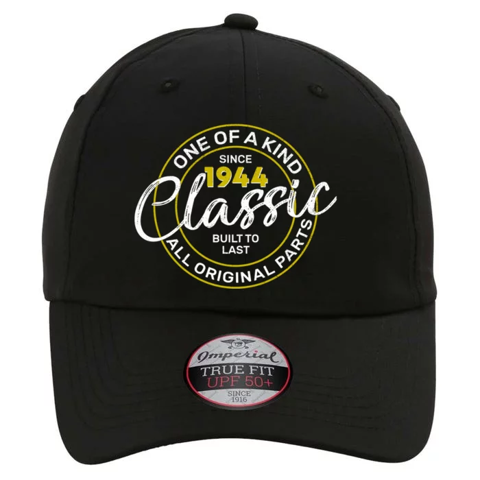 One Of A Kind Since 1944 Classic 80th Birthday The Original Performance Cap