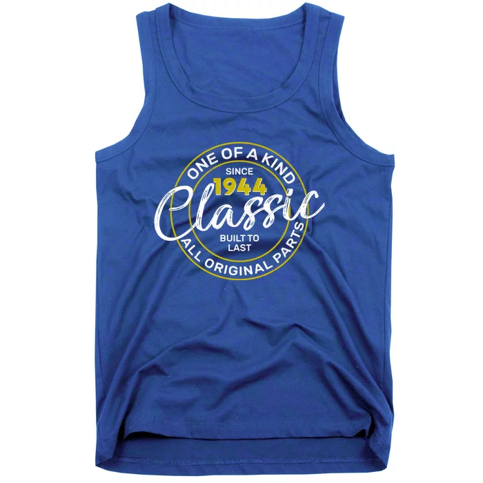 One Of A Kind Since 1944 Classic 80th Birthday Tank Top