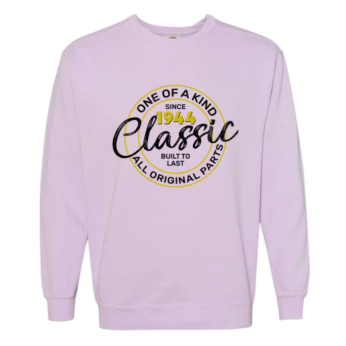 One Of A Kind Since 1944 Classic 80th Birthday Garment-Dyed Sweatshirt