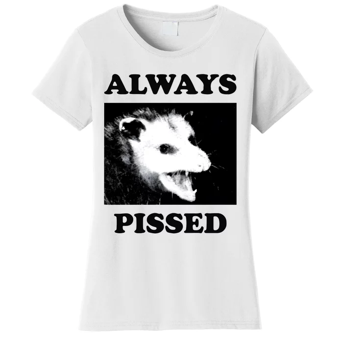 Opossum Opossum Always Pissed Women's T-Shirt