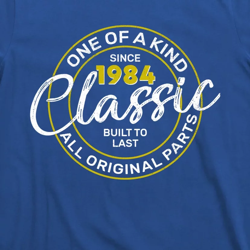 One Of A Kind Since 1984 Classic 40th Birthday T-Shirt