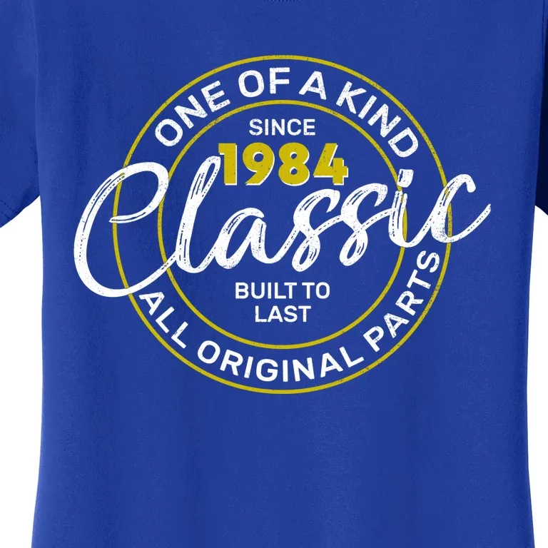 One Of A Kind Since 1984 Classic 40th Birthday Women's T-Shirt