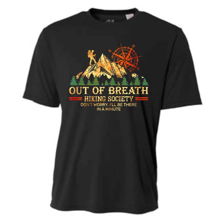 Out Of Breath Hiking Society DonT Worry ILl Be There Soon Cooling Performance Crew T-Shirt