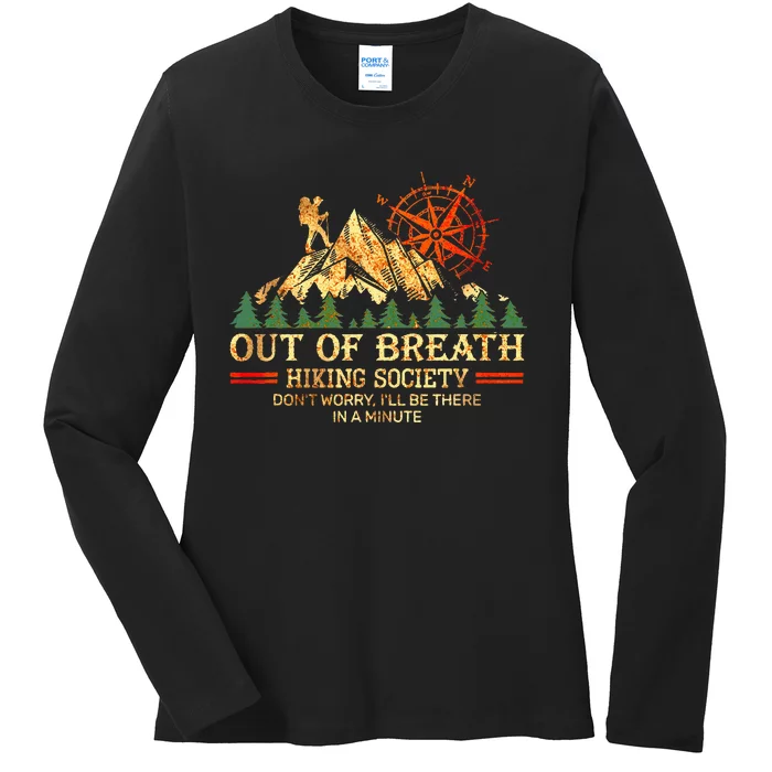 Out Of Breath Hiking Society DonT Worry ILl Be There Soon Ladies Long Sleeve Shirt