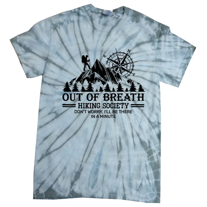 Out Of Breath Hiking Society Tie-Dye T-Shirt