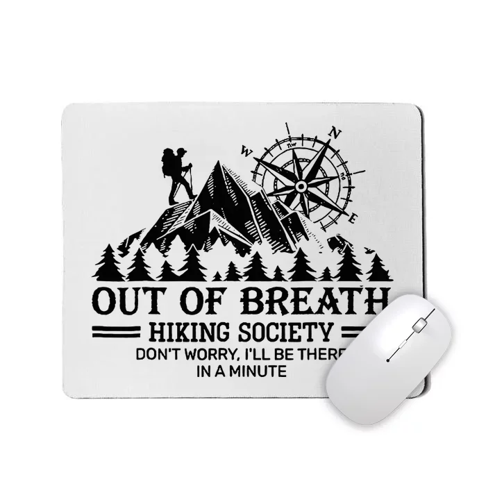 Out Of Breath Hiking Society Mousepad