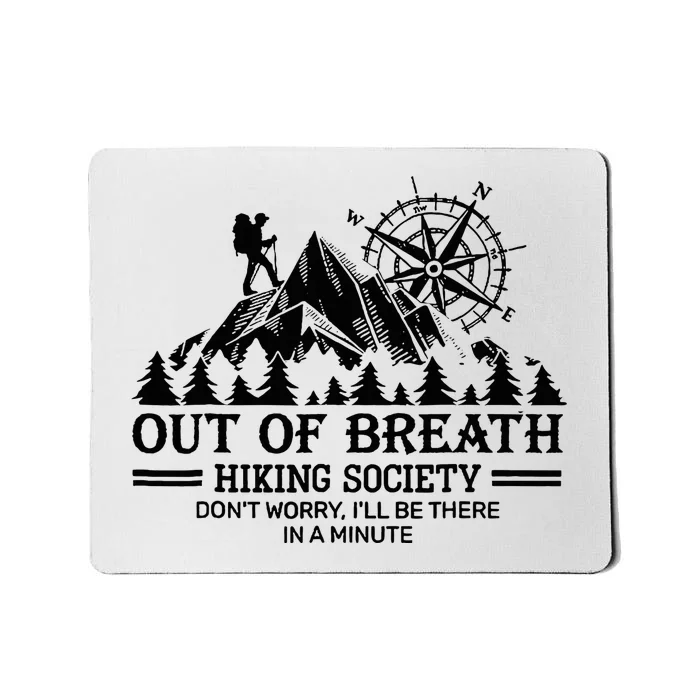 Out Of Breath Hiking Society Mousepad