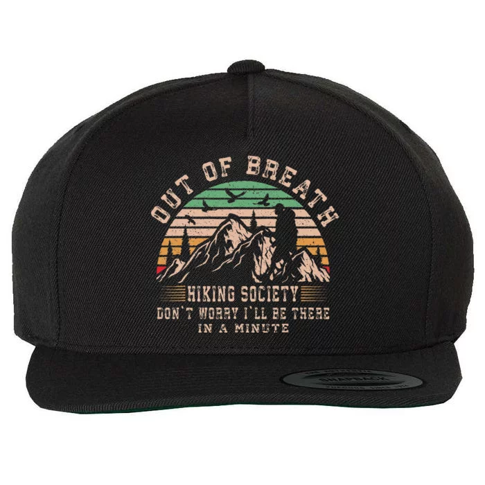 Out Of Breath Hiking Society For Women Hiker Nature Love Gift Wool Snapback Cap