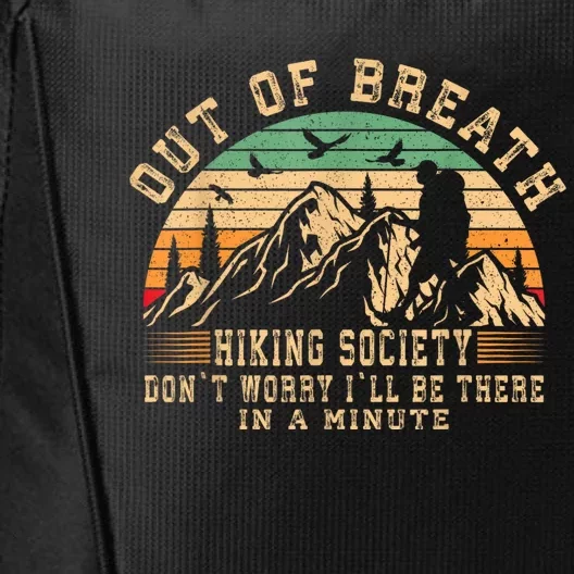 Out Of Breath Hiking Society Hiker Nature Love City Backpack