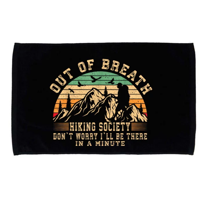 Out Of Breath Hiking Society Hiker Nature Love Microfiber Hand Towel