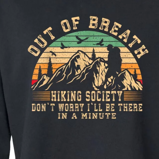 Out Of Breath Hiking Society Hiker Nature Love Cropped Pullover Crew