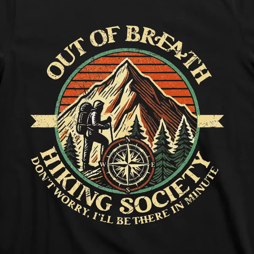 Out Of Breath Hiking Society Funny Outdoor Hikers T-Shirt