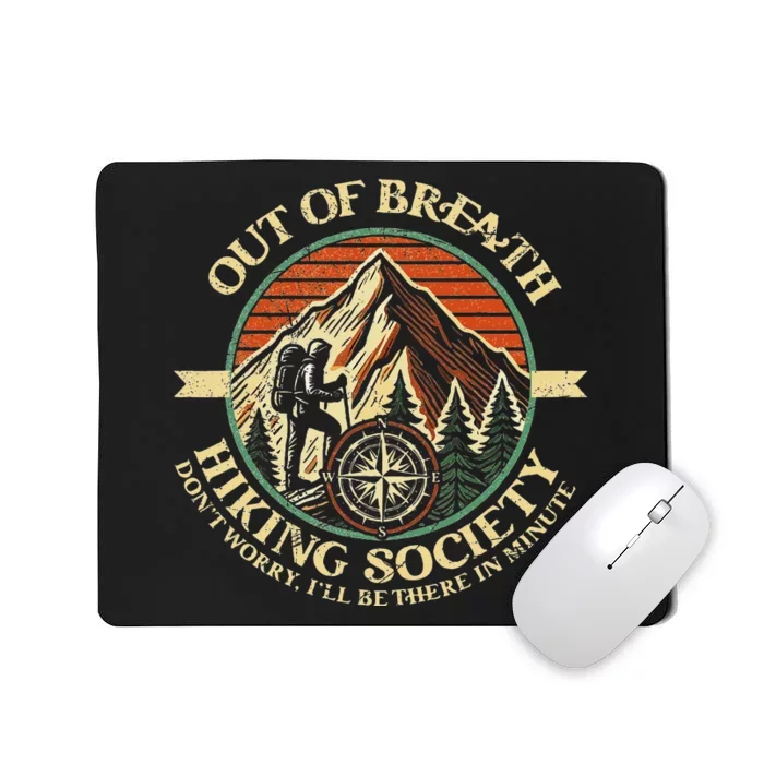 Out Of Breath Hiking Society Funny Outdoor Hikers Mousepad