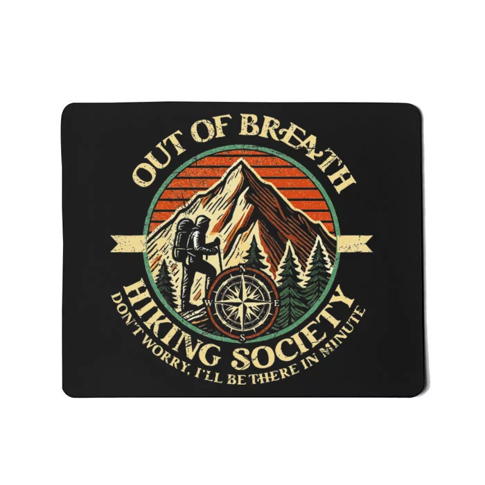 Out Of Breath Hiking Society Funny Outdoor Hikers Mousepad