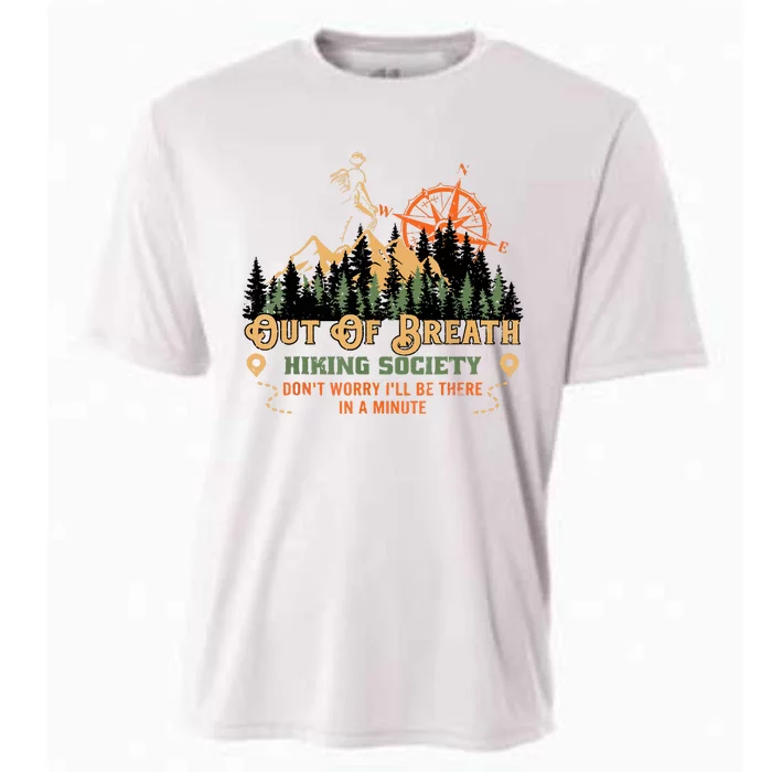 Out Of Breath Hiking Society Gift Mountain Hiking Funny Cooling Performance Crew T-Shirt