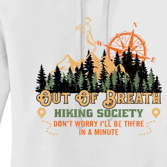 Out Of Breath Hiking Society Gift Mountain Hiking Funny Women's Pullover Hoodie