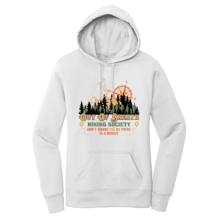 Out Of Breath Hiking Society Gift Mountain Hiking Funny Women's Pullover Hoodie