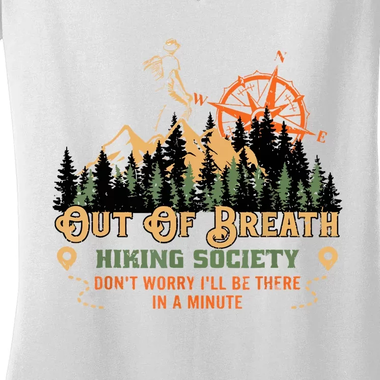 Out Of Breath Hiking Society Gift Mountain Hiking Funny Women's V-Neck T-Shirt