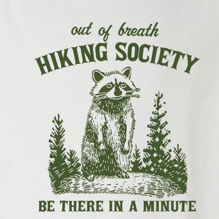 Out Of Breath Hiking Society Raccoon Be There In A Minute Toddler Long Sleeve Shirt