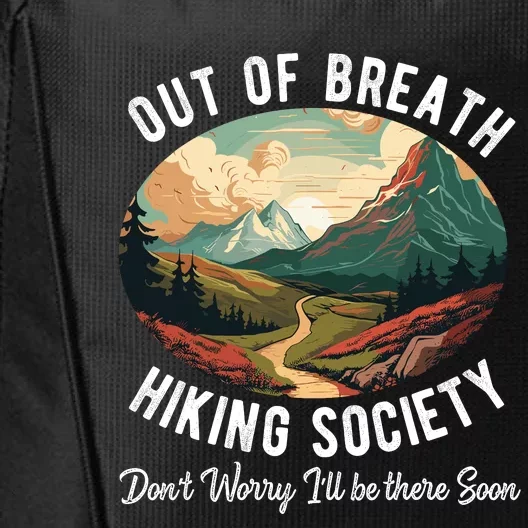 Out Of Breath Hiking Society For Hiker Nature Love City Backpack