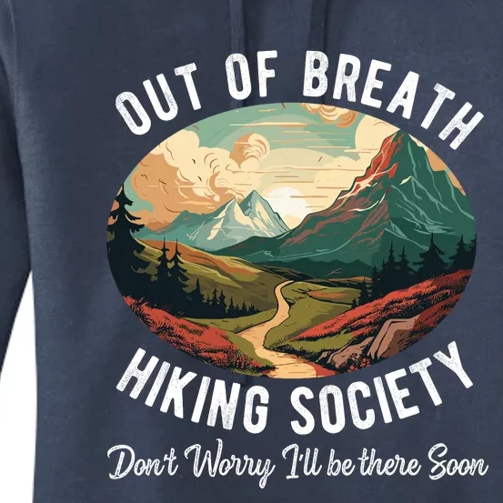 Out Of Breath Hiking Society For Hiker Nature Love Women's Pullover Hoodie