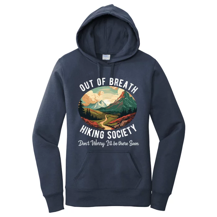 Out Of Breath Hiking Society For Hiker Nature Love Women's Pullover Hoodie