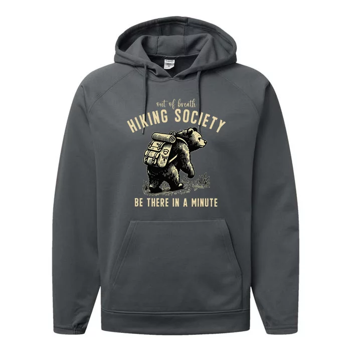 Out Of Breath Hiking Society Bear Be There In A Minute Performance Fleece Hoodie