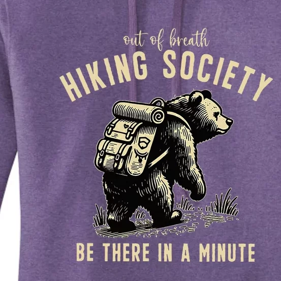 Out Of Breath Hiking Society Bear Be There In A Minute Women's Pullover Hoodie