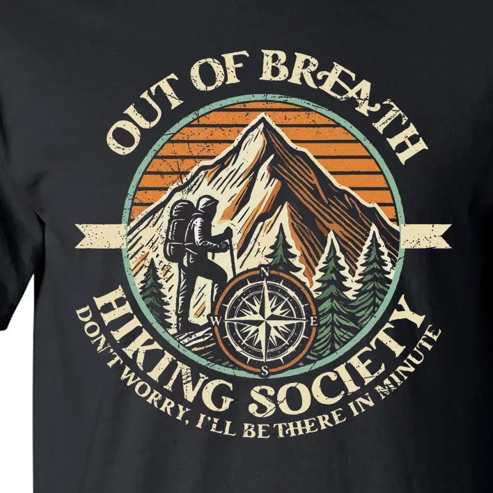 Out Of Breath Hiking Society Fun Tall T-Shirt