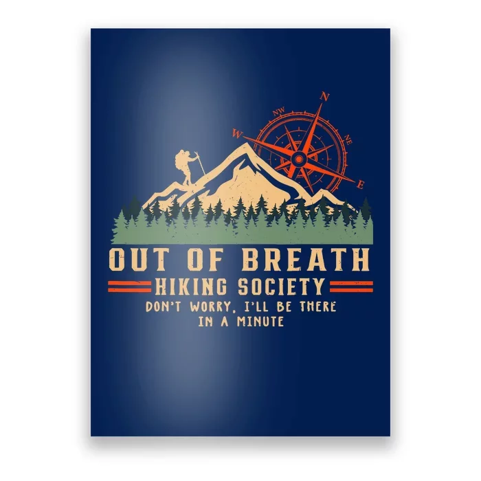 Out Of Breath Hiking Society Funny Mountain Hiker Joke Poster