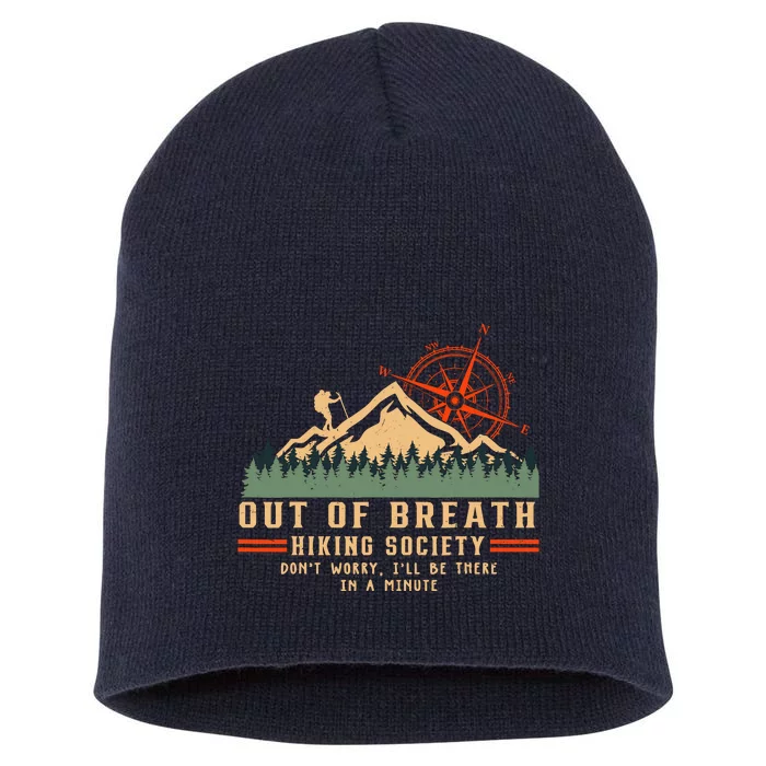 Out Of Breath Hiking Society Funny Mountain Hiker Joke Short Acrylic Beanie