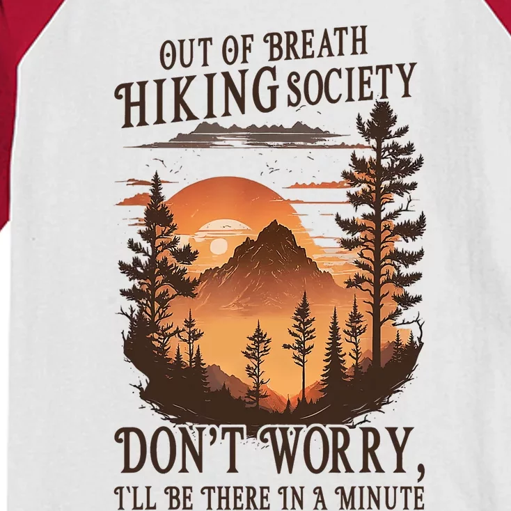 Out Of Breath Hiking Society Dont Worry Ill Be There Soon Kids Colorblock Raglan Jersey