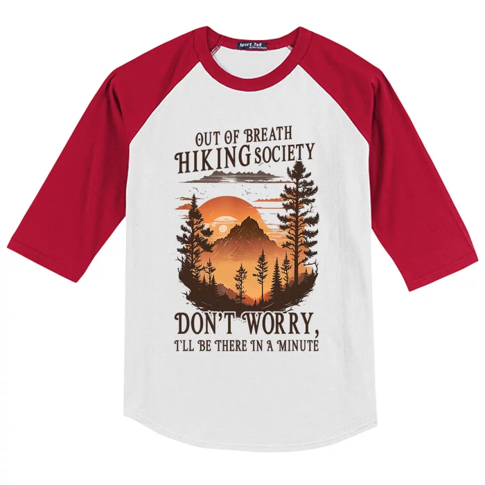 Out Of Breath Hiking Society Dont Worry Ill Be There Soon Kids Colorblock Raglan Jersey