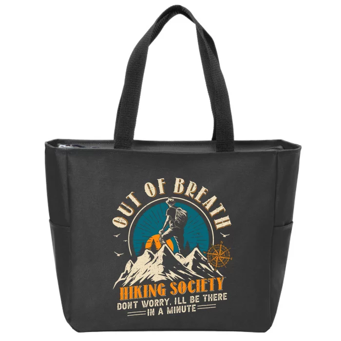 Out Of Breath Hiking Society Zip Tote Bag